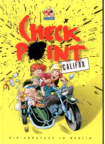 Checkpoint Califax: Die Abrafaxe in Berlin