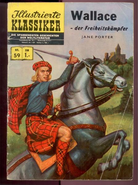 Illustrierte Klassiker 59: Wallace der Freiheitskämpfer (4. Auflage)