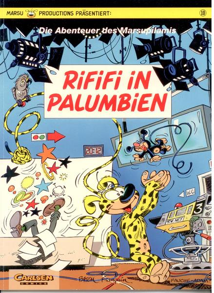 Die Abenteuer des Marsupilamis 10: Rififi in Palumbien (1. Auflage)