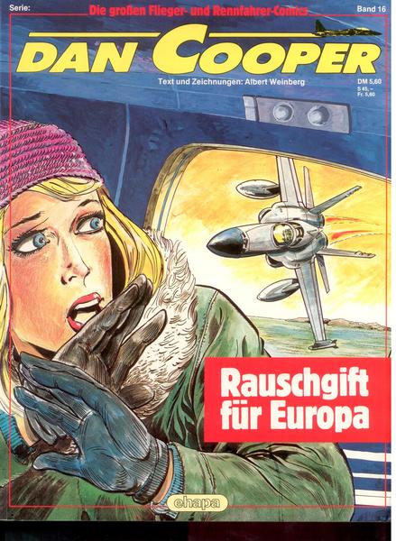 Die großen Flieger- und Rennfahrer-Comics 16: Dan Cooper: Rauschgift für Europa