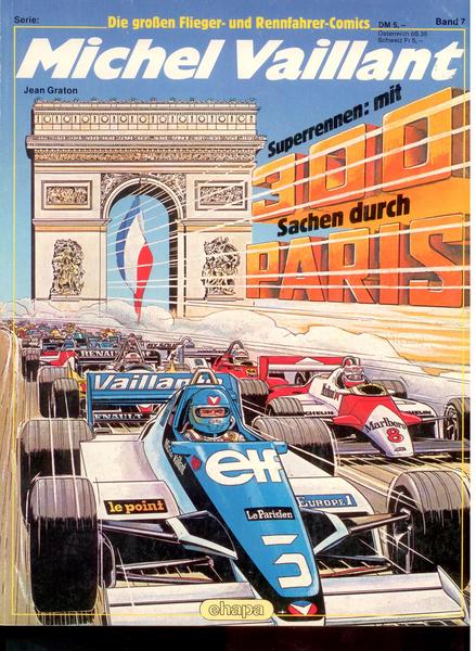 Die großen Flieger- und Rennfahrer-Comics 7: Michel Vaillant: Superrennen mit 300 Sachen durch Paris
