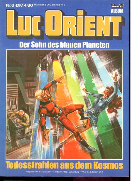 Luc Orient 6: Todesstrahlen aus dem Kosmos