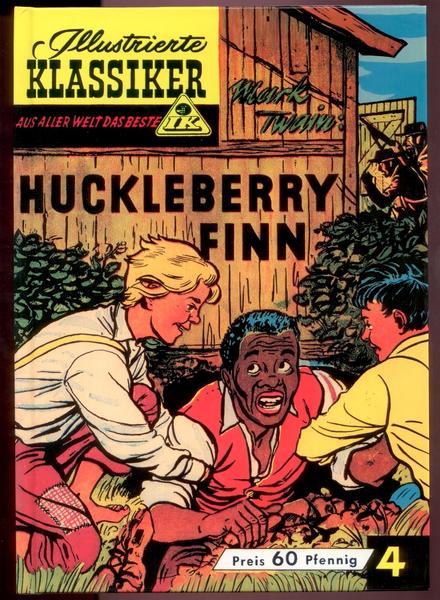 Illustrierte Klassiker - Aus aller Welt das Beste 4: Huckleberry Finn (Paperback)