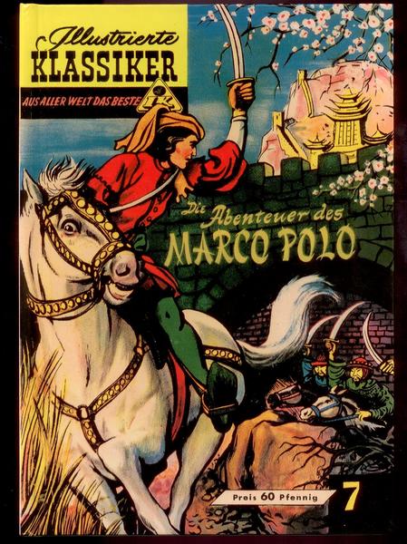 Illustrierte Klassiker - Aus aller Welt das Beste 7: Die Abenteuer des Marco Polo (Paperback)