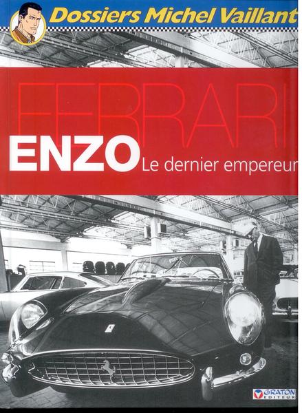 Dossiers Michel Vaillant: Enzo Ferrari - Le dernier empereur