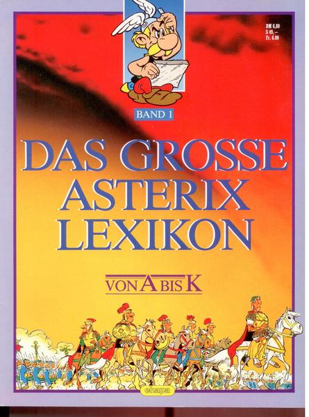 Das grosse Asterix-Lexikon 1: Von A bis K (Softcover)