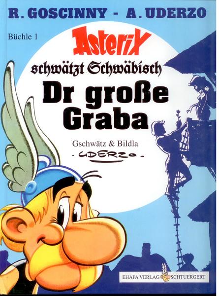 Asterix - Mundart 1: Dr große Graba (Schwäbische Mundart) (Hardcover)