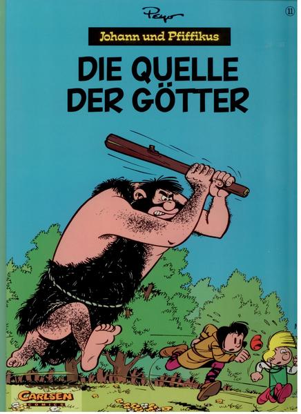 Johann und Pfiffikus 11: Die Quelle der Götter (Hardcover)