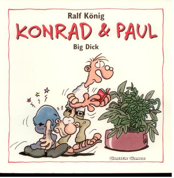 Ralf König 1: Konrad & Paul: Big Dick