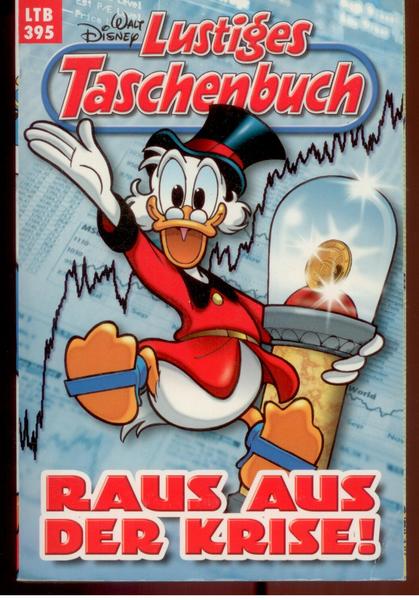 Walt Disneys Lustige Taschenbücher 395: Raus aus der Krise