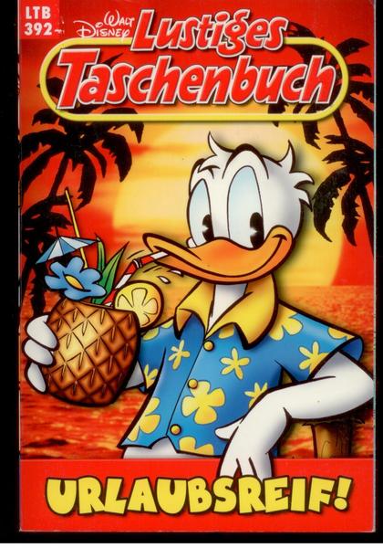 Walt Disneys Lustige Taschenbücher 392: Urlaubsreif !