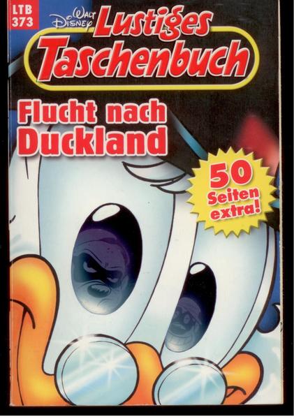 Walt Disneys Lustige Taschenbücher 373: Flucht nach Duckland