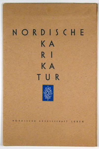 Nordische Karikatur, 1930, Begleitmappe zur Ausstellung der Nordischen Gesellschaft, Lübeck im Kunstsalon Wolfsberg in Zürich